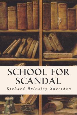 School For Scandal - Sheridan, Richard Brinsley