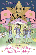 School for Stars: Third Term at L'Etoile: Book 3