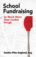 School Fundraising: So Much More Than Cookie Dough