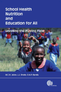 School Health, Nutrition and Education for All: Levelling the Playing Field