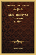 School History Of Tennessee (1889)