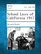 School Laws of California 1917