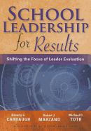 School Leadership for Results: Shifting the Focus of Leader Evaluation