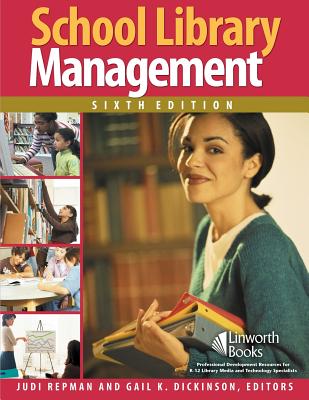 School Library Management - Repman, Judi (Editor), and Dickinson, Gail K (Editor)