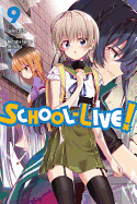 School-Live!, Vol. 9