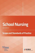 School Nursing: Scope and Standards of Practice