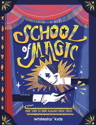 School of Magic: More Than 50 Mind-Blowing Magic Tricks - Villa, Altea