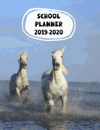 School Planner 2019-2020: with Beautiful Horses cover design and Horses on all the pages