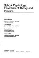 School Psychology: Essentials of Theory and Practice - Fletcher-Janzen, Elaine, Ed.D., and Gutkin, Terry B, and Elliott, Stephen N