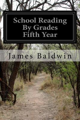School Reading By Grades Fifth Year - Baldwin, James, PhD