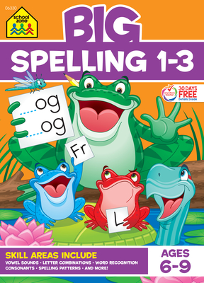 School Zone Big Spelling 1-3 Workbook - Zone, School