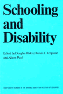 Schooling and Disability: Volume 882 - Biklen, Douglas P (Editor), and Ferguson, Dianne L (Editor), and Ford, Alison (Editor)