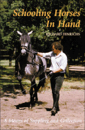 Schooling Horses in Hand: A Means of Suppling and Collection