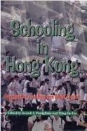 Schooling in Hong Kong: Organization, Teaching and Social Context