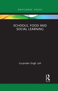 Schools, Food and Social Learning