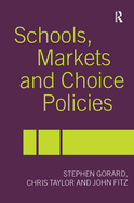 Schools, Markets and Choice Policies