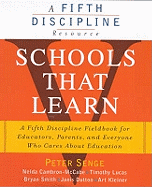 Schools That Learn: A Fieldbook for Teachers, Administrators, Parents and Everyone Who Cares About Education