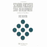 Schoolshfocused Staff Development: Guidelines for Policy Makers