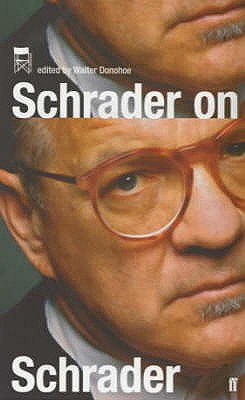 Schrader on Schrader - Schrader, Paul, and Jackson, Kevin (Editor)