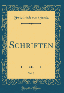 Schriften, Vol. 2 (Classic Reprint)