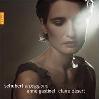Schubert: Arpeggione - Anne Gastinel (cello); Claire Dsert (piano)