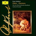 Schubert: Choruses - Osterreichischen Rundfunks Chor (choir, chorus); Gottfried Preinfalk (conductor)