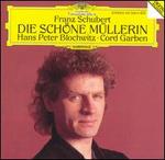 Schubert: Die Schne Mllerin - Cord Garben (piano); Hans Peter Blochwitz (tenor)