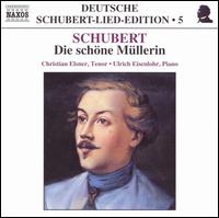 Schubert: Die schne Mllerin - Christian Elsner (tenor); Ulrich Eisenlohr (piano)