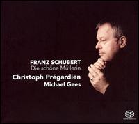 Schubert: Die schne Mllerin - Christoph Prgardien (tenor); Michael Gees (piano)