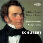Schubert: Fantasie in F minor; Sonata in C major