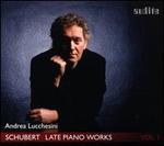Schubert: Late Piano Works, Vol. 1