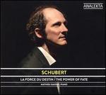 Schubert: Le Pouvoir du Destin