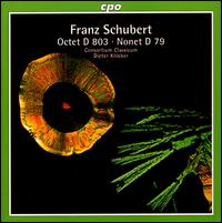 Schubert: Octet, D 803; Nonet, D 79 - Consortium Classicum; Dieter Klcker (clarinet)