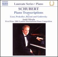 Schubert: Piano Transcriptions by Liszt, Prokofiev, Busoni & Godowsky - Antti Siirala (piano)