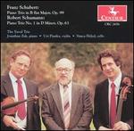 Schubert; Piano Trio, Op. 99; Schumann: Piano Trio No. 1, Op. 63