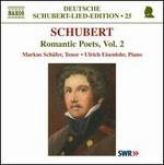 Schubert: Romantic Poets, Vol. 2