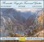 Schubert, Spohr, Giuliani: Romantic Songs for Tenor and Guitar