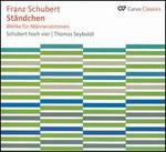 Schubert: Stndchen; Werke fr Mnnerstimmen
