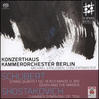 Schubert: String Quartet No. 14 in D minor, D. 810; Death and the Maiden; Shostakovich: Chamber Symphony, Op. 110a - Konzerthaus Kammerorchester Berlin