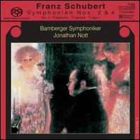 Schubert: Symphonien Nos. 2 & 4 "Tragische" - Bamberger Symphoniker; Jonathan Nott (conductor)