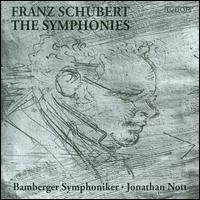 Schubert: The Symphonies - Bamberger Symphoniker; Jonathan Nott (conductor)