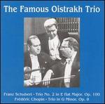 Schubert: Trio No. 2 in E flat major, D 929, Op. 100; Chopin: Trio in G minor, Op. 8 - Igor Oistrakh Trio
