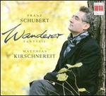 Schubert: Wanderer Fantasie