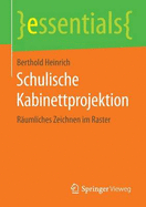 Schulische Kabinettprojektion: Rumliches Zeichnen Im Raster