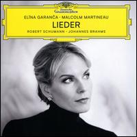 Schumann, Brahms: Lieder - Elina Garanca (mezzo-soprano); Malcolm Martineau (piano)