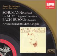 Schumann: Carnaval; Brahms: Paganini Variations; Bach-Busoni: Chaconne - Arturo Benedetti Michelangeli (piano)