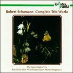 Schumann: Complete Trio Works