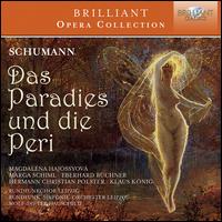 Schumann: Das Paradies und die Peri - Carola Nossek (vocals); Carola Nossek (soprano); Christian Vogel (tenor); Eberhard Bchner (tenor);...