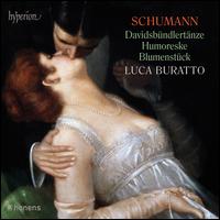 Schumann: Davidsbndlertnze; Humoreske; Blumenstck - Luca Buratto (piano)
