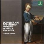 Schumann: Kinderszenen; Papillons; Arabeske; Romanzen
